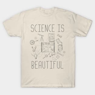 Science Is Beautiful T-Shirt